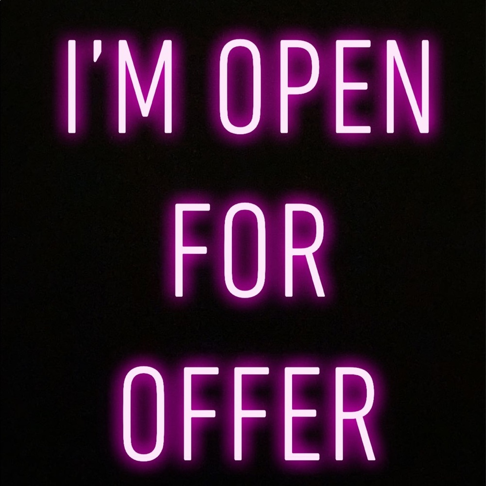 Offer me I’m easy to deal with lol😊😊